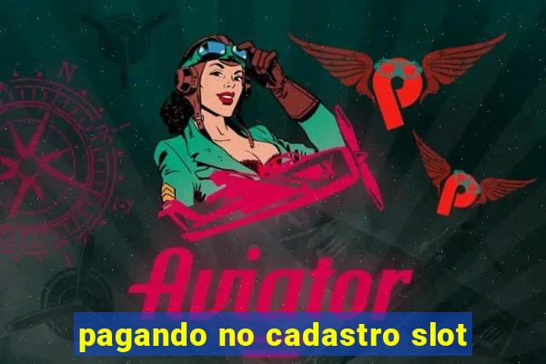 pagando no cadastro slot