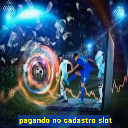 pagando no cadastro slot