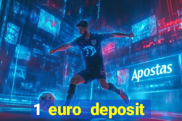 1 euro deposit casino netherlands