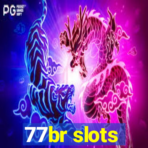 77br slots