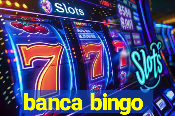 banca bingo