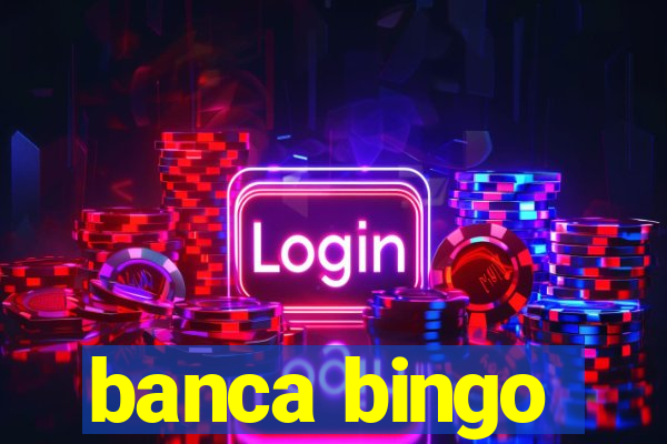 banca bingo