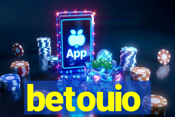 betouio