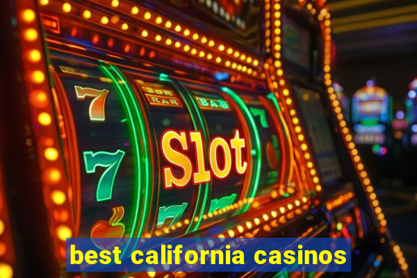 best california casinos