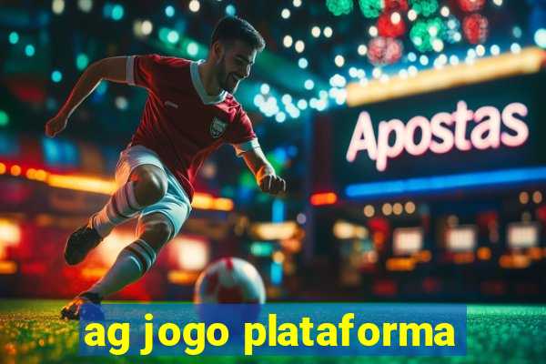 ag jogo plataforma