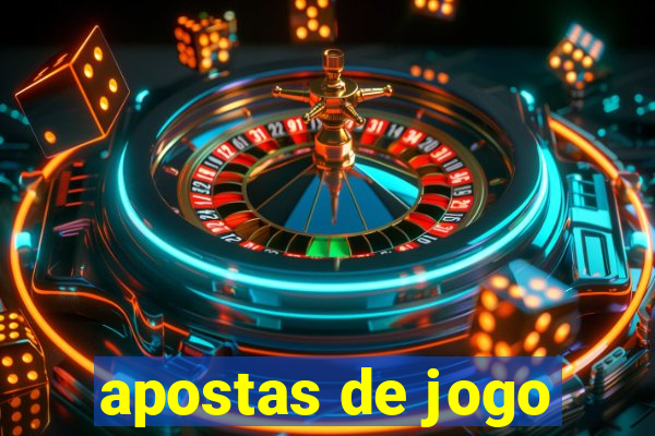 apostas de jogo