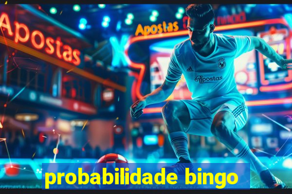 probabilidade bingo