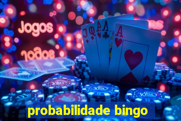 probabilidade bingo