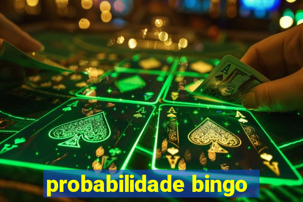 probabilidade bingo