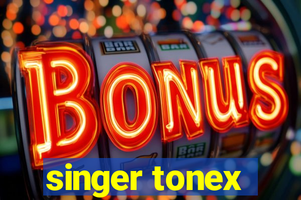 singer tonex