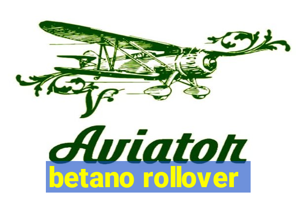 betano rollover