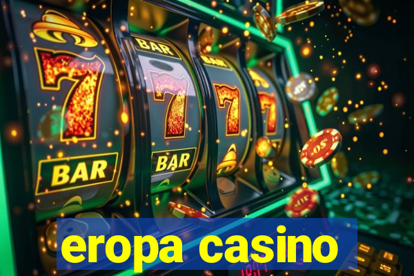 eropa casino