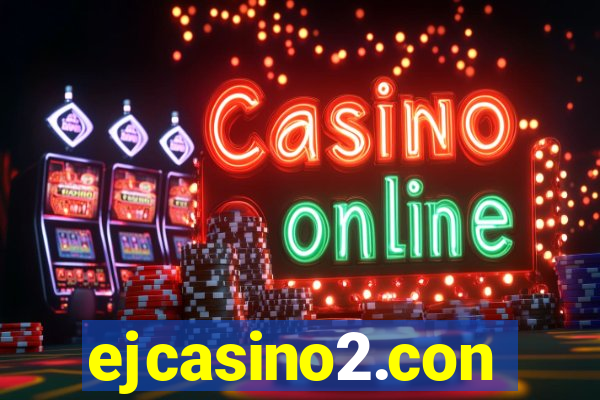 ejcasino2.con