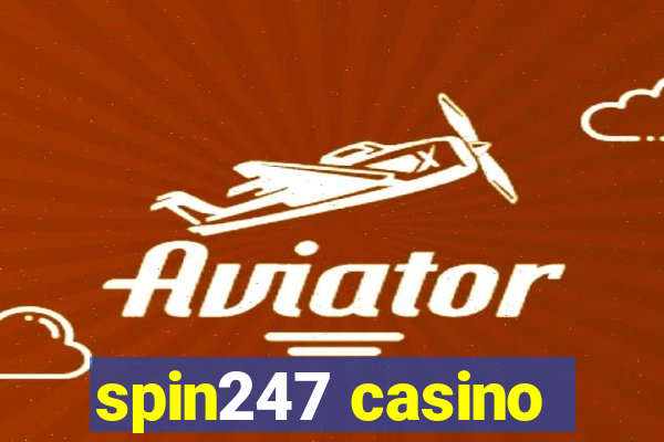 spin247 casino