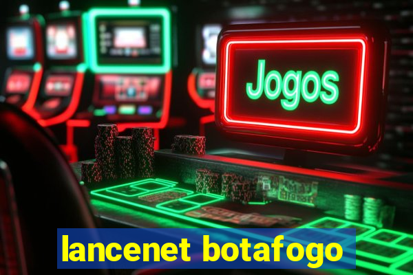 lancenet botafogo