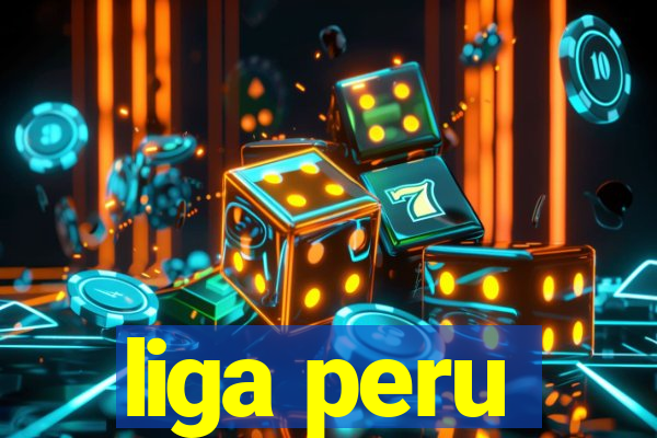 liga peru