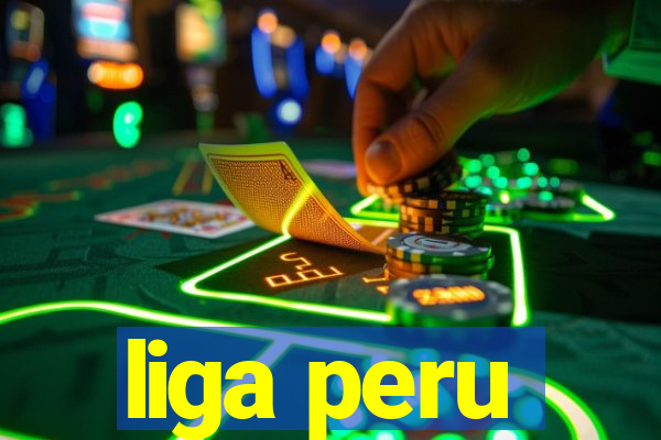 liga peru