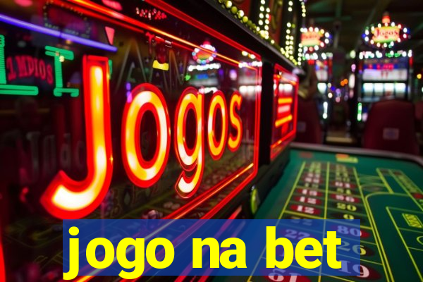 jogo na bet