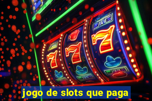 jogo de slots que paga