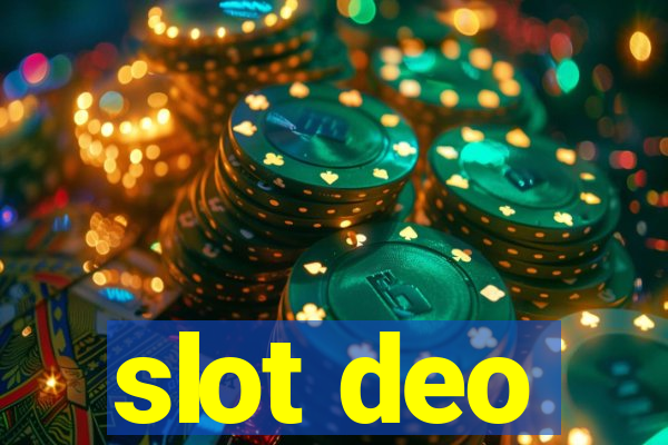 slot deo