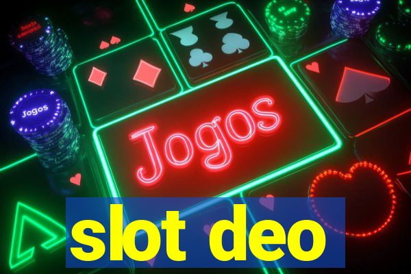 slot deo