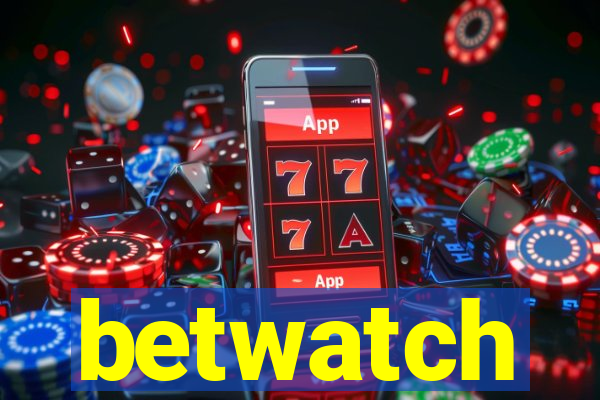 betwatch