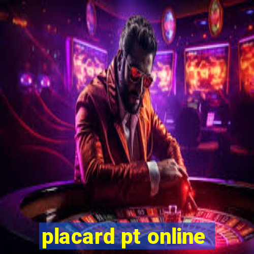 placard pt online