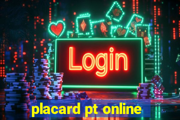 placard pt online