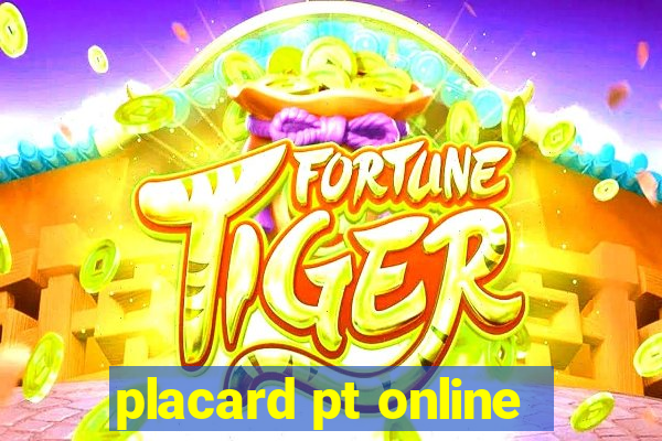 placard pt online