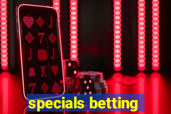 specials betting