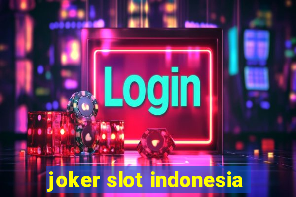 joker slot indonesia