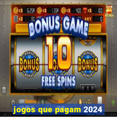 jogos que pagam 2024