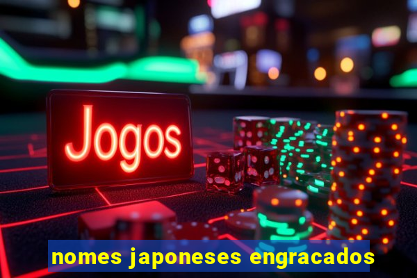 nomes japoneses engracados