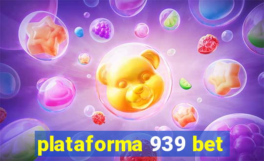 plataforma 939 bet