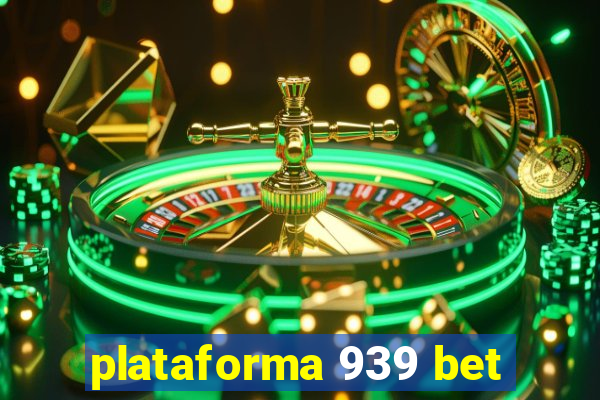 plataforma 939 bet