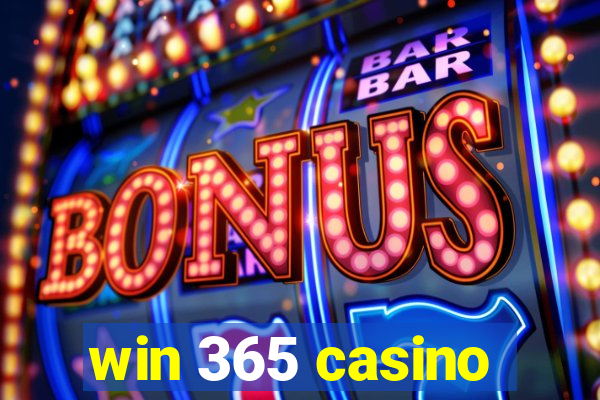 win 365 casino