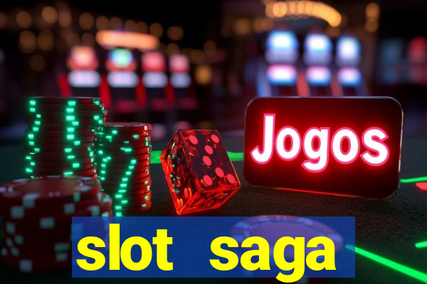 slot  saga