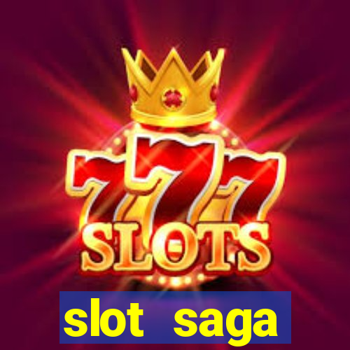 slot  saga