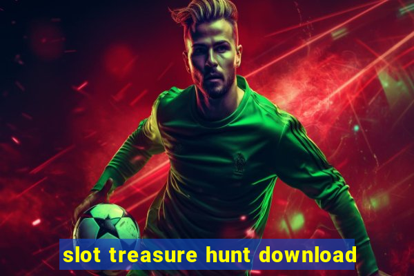 slot treasure hunt download