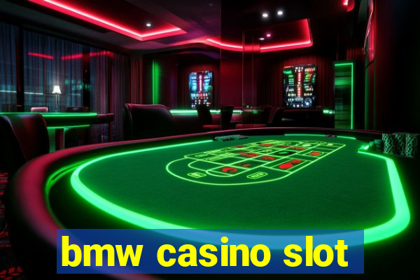 bmw casino slot