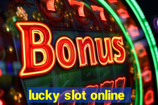 lucky slot online