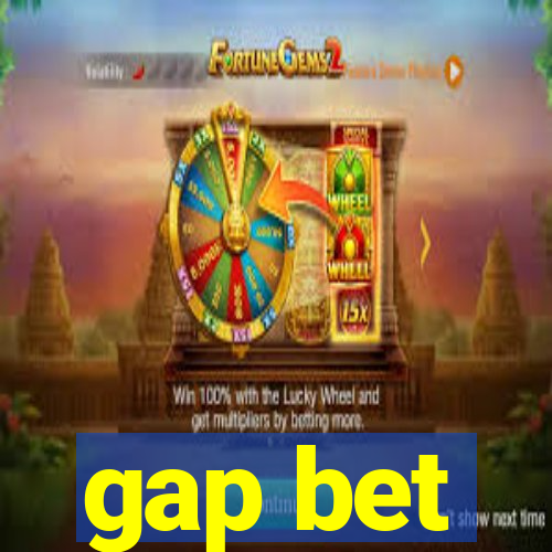 gap bet