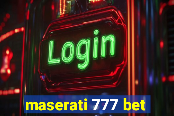 maserati 777 bet