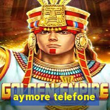 aymore telefone