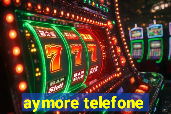 aymore telefone