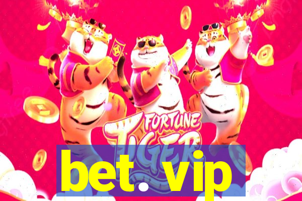 bet. vip