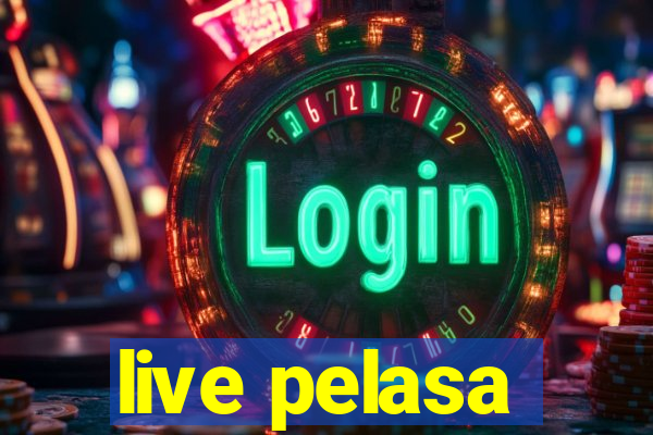 live pelasa