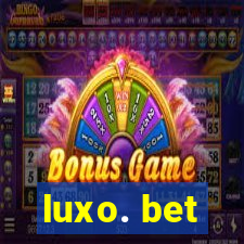 luxo. bet