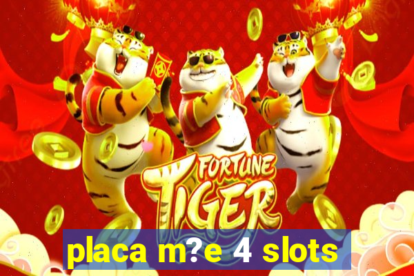 placa m?e 4 slots