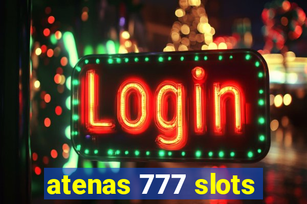 atenas 777 slots